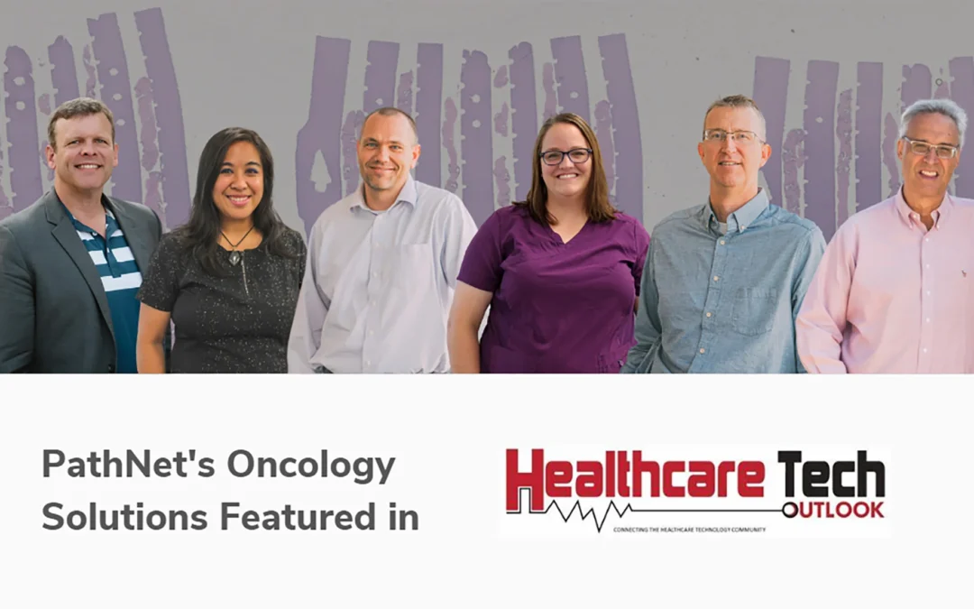 PathNet Named Top 10 in Oncology Solutions Providers for 2023