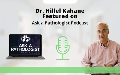 Dr. Kahane Talks Digital Pathology on the Ask a Pathologist Podcast